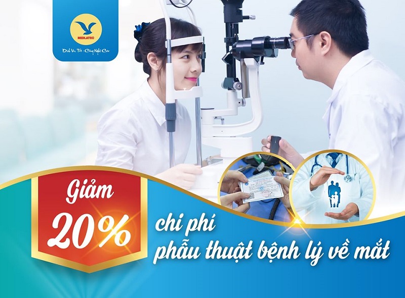 Ưu đãi đặc biệt dành cho khách hàng phẫu thuật mắt tại MEDLATEC